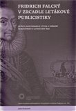 Fridrich Falcký v zrcadle letákové publicistiky (Letáky jako pramen k vývoji a vnímání  české otázky v letech 1619–1632) - obálka