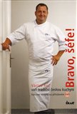 Bravo, šéfe! Václav Frič vaří tradiční českou kuchyni - obálka