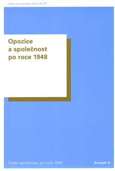 Obálka titulu Opozice a společnost po roce 1948