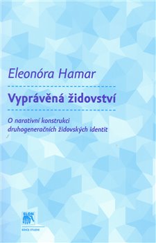 Obálka titulu Vyprávěná židovství.