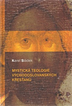 Obálka titulu Mystická teologie východoslovanských křesťanů