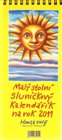 Malý stolní sluníčkový kalendářík na rok 2011