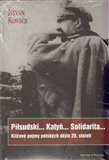 Piłsudski... Katyň... Solidarita... (Klíčové pojmy polských dějin 20. století) - obálka