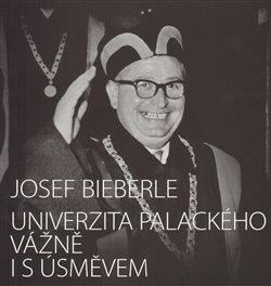 Obálka titulu Univerzita Palackého vážně i s úsměvem