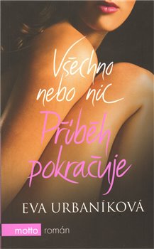 Obálka titulu Všechno nebo nic: Příběh pokračuje