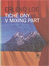 Tiché dny v Mixing Part