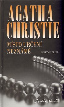 Obálka titulu Místo určení neznámé