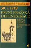 30. 7. 1419 -  První pražská defenestrace - obálka