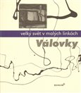 Velký svět v malých linkách – Válovky - obálka