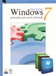 Windows 7 - průvodce pro nové uživatele - obálka
