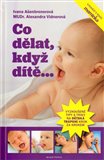 Co dělat, když dítě... (kniha, vázaná) - obálka