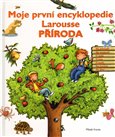 Příroda-Moje první encyklopedie Larousse - obálka