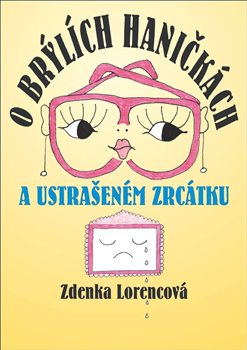 Obálka titulu O brýlích Haničkách a ustrašeném zrcátku