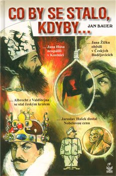 Obálka titulu Co by se stalo, kdyby...