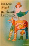 Muž na vlastní křižovatce - obálka
