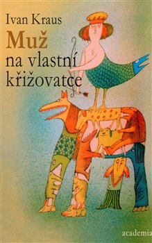 Obálka titulu Muž na vlastní křižovatce