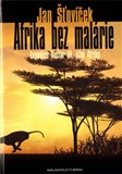 Afrika bez malárie (Expedice Vector III, jižní Afrika) - obálka