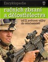 Encyklopedie ručních zbraní a dělostřelectva od 2. světové války do současnosti
