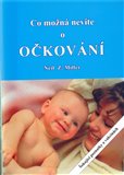 Co možná nevíte o očkování (Šokující poznatky o vakcínách) - obálka