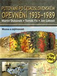 Putování po československém opevnění 1935 – 1989 (Muzea a zajímavosti) - obálka
