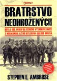 Bratrstvo neohrožených (Rota E 506. pluku 101. vzdušné výsadkové divize z Normandie až do Hitlerova Orlího hnízda) - obálka
