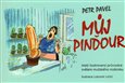 Můj pinďour (Malý ilustrovaný průvodce světem mužského rozkroku) - obálka