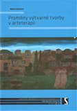 Proměny výtvarné tvorby v arteterapii - obálka