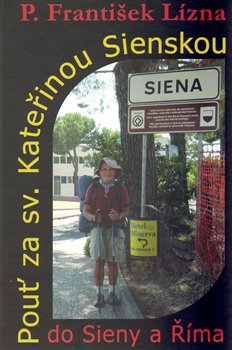 Obálka titulu Pouť za  sv. Kateřinou Sienskou