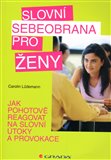 Slovní sebeobrana pro ženy (Jak pohotově reagovat na slovní útoky a provokace) - obálka