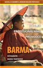 Barma – pohled profesionálního průvodce