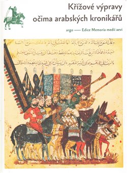 Obálka titulu Křížové výpravy očima arabských kronikářů