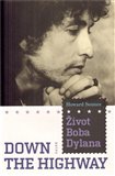 Down the Highway (Život Boba Dylana) - obálka