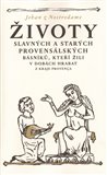 Životy slavných a starých provensálských básníků, kteří žili v dobách hrabat - obálka