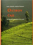 Ostrov čaje (Den na čajových plantážích Šrí Lanky) - obálka