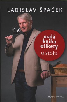 Obálka titulu Malá kniha etikety – u stolu