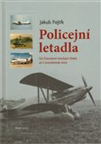 Policejní letadla (Od Četnických leteckých hlídek až k prezidentské letce) - obálka