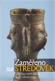 Zaměřeno na středověk (Zdenkovi Měřínskému k 60. narozeninám) - obálka