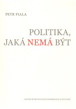 Obálka titulu Politika, jaká nemá být