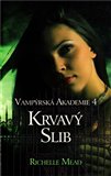 Krvavý slib (Vampýrská akademie 4) - obálka