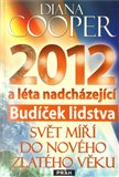 2012 Budíček lidstva (Svět míří do nového Zlatého věku) - obálka