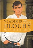 Vladimír Dlouhý - muž v hlučné samotě - obálka