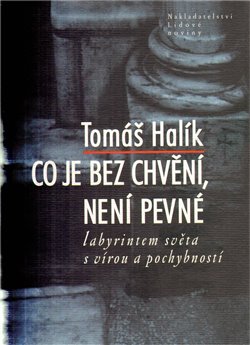 Obálka titulu Co je bez chvění, není pevné