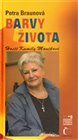 Barvy života –  Hosté Kamily Moučkové