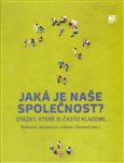 Jaká je naše společnost? Otázky, které si často klademe... - obálka