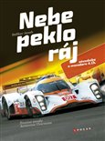 Nebe, peklo, ráj závodníka a manažera  A. Ch. (Životní osudy Antonína Charouze) - obálka