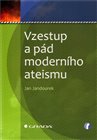 Vzestup a pád moderního ateismu
