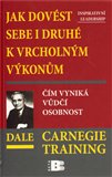 Jak dovést sebe i druhé k vrcholným výkonům - obálka