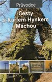 Cesty s Karlem Hynkem Máchou - obálka