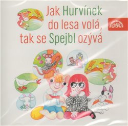 Obálka titulu CD-Jak Hurvínek do lesa volá, tak se Spejbl ozývá