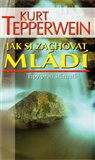 Jak si zachovat mládí - obálka